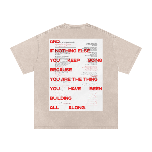 Sales Family Poem Shirt: "If nothing else keep going because you are the thing you have been building all along"