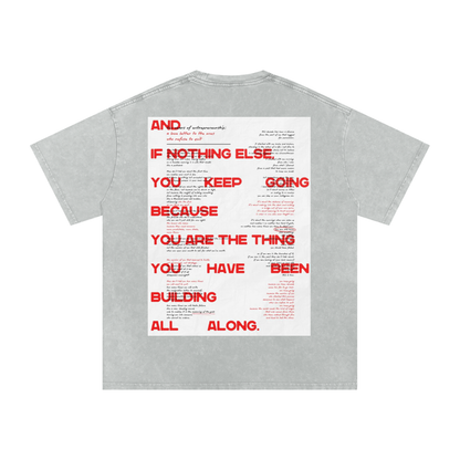 Sales Family Poem Shirt: "If nothing else keep going because you are the thing you have been building all along"