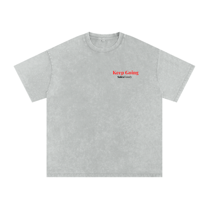 Sales Family Poem Shirt: "If nothing else keep going because you are the thing you have been building all along"