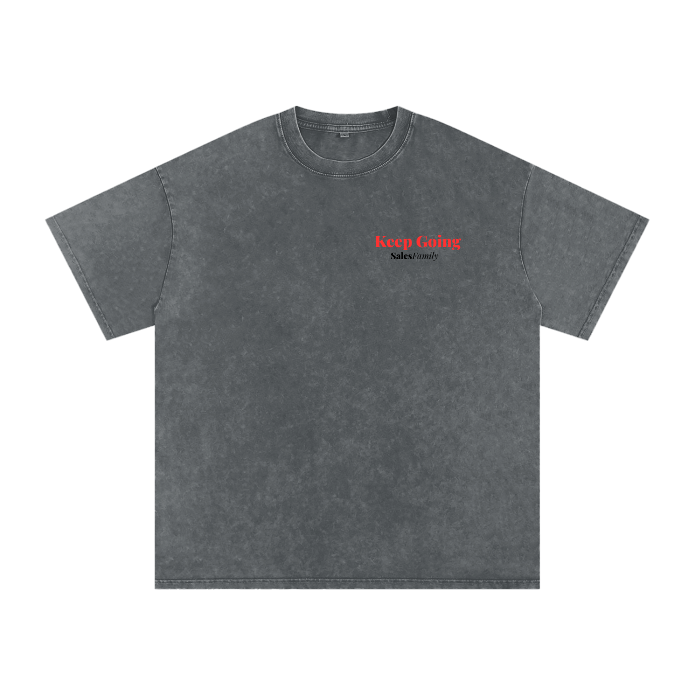 Sales Family Poem Shirt: "If nothing else keep going because you are the thing you have been building all along"