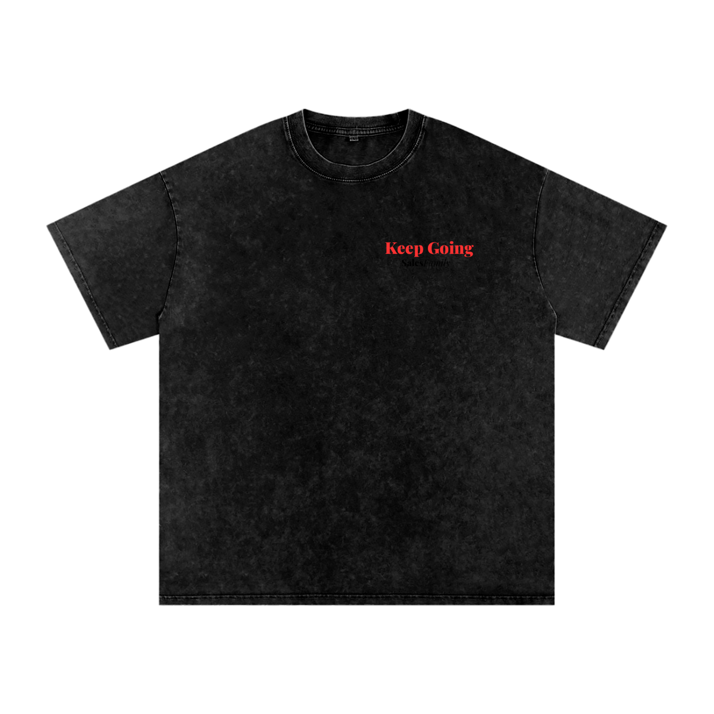 Sales Family Poem Shirt: "If nothing else keep going because you are the thing you have been building all along"
